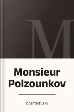 Monsieur Polzounkov - Dostoievski