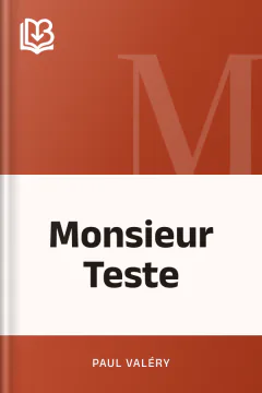 Monsieur Teste - Paul Valéry