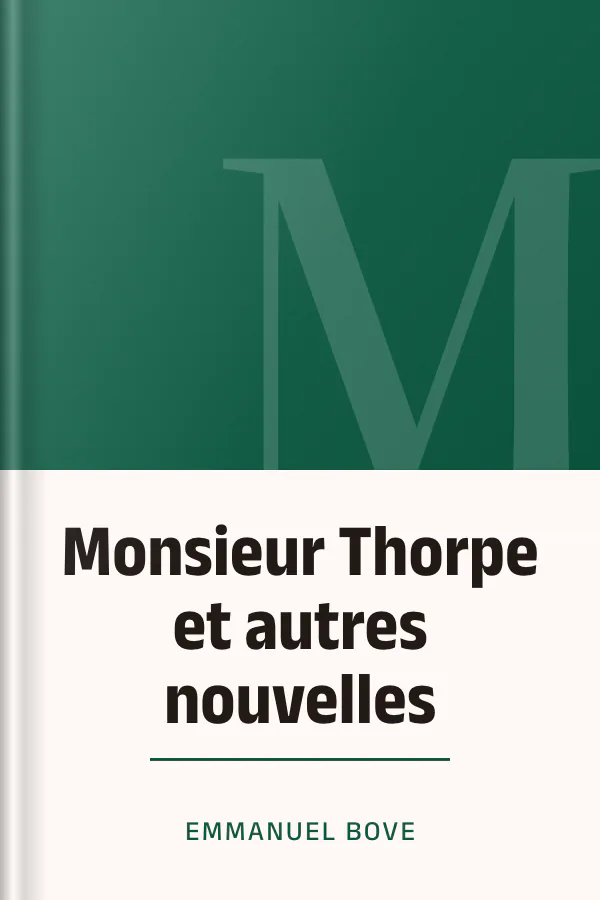Monsieur Thorpe et autres nouvelles d’Emmanuel Bove, couverture du livre