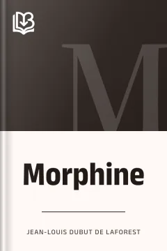 Morphine - Jean-Louis Dubut de Laforest