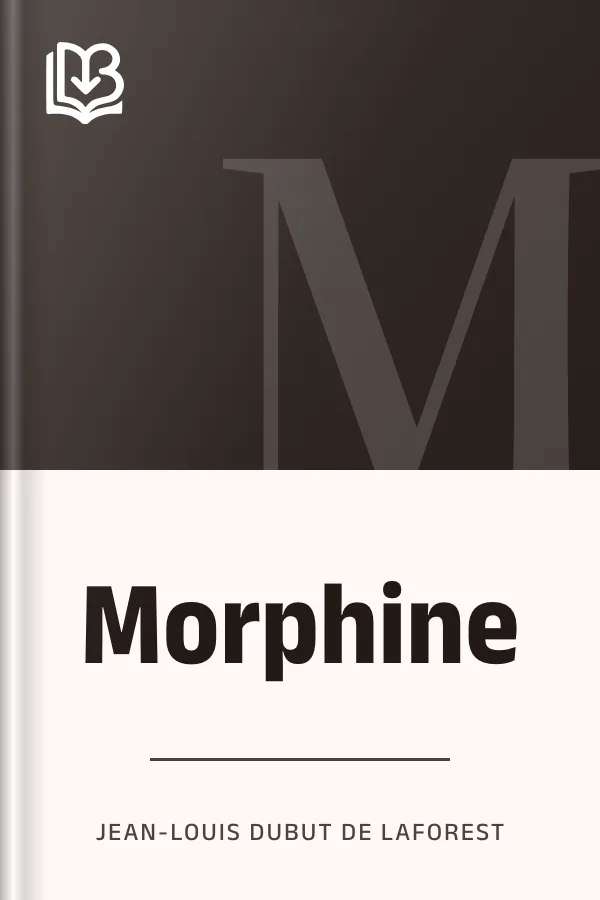 Morphine de Jean-Louis Dubut de Laforest, couverture du livre