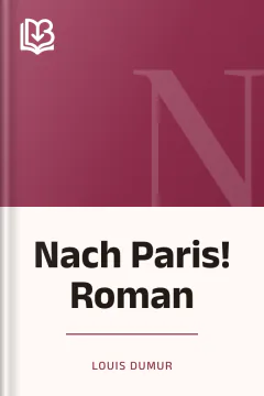 Nach Paris! Roman - Louis Dumur