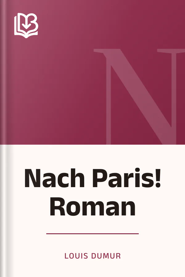 Nach Paris! Roman de Louis Dumur, couverture du livre