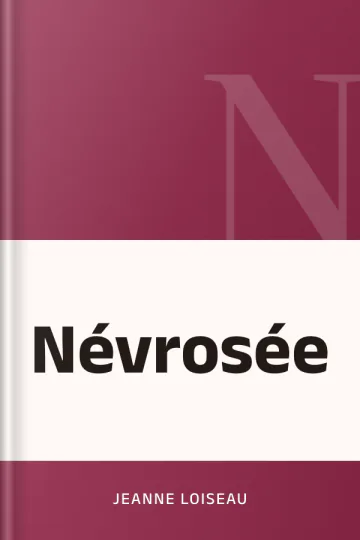 Névrosée de Jeanne Loiseau, couverture du livre