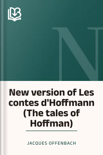 New version of Les contes d'Hoffmann (The tales of Hoffman) de Jacques Offenbach, couverture du livre