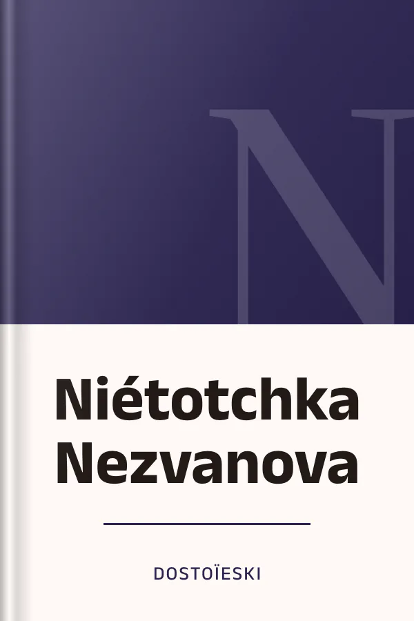 Niétotchka Nezvanova de Fédor Mikhaïlovitch Dostoïevski, couverture du livre
