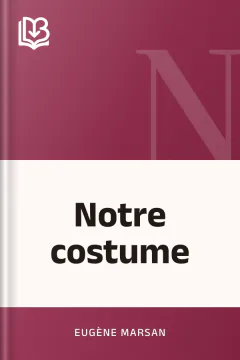 Notre costume - Eugène Marsan