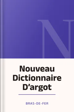 Nouveau Dictionnaire D’argot - Bras-de-Fer