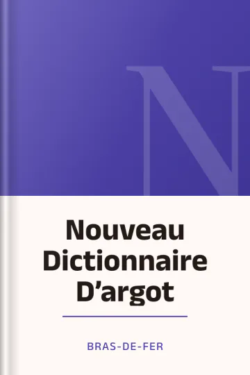 Nouveau Dictionnaire D’argot de Bras-de-Fer, couverture du livre