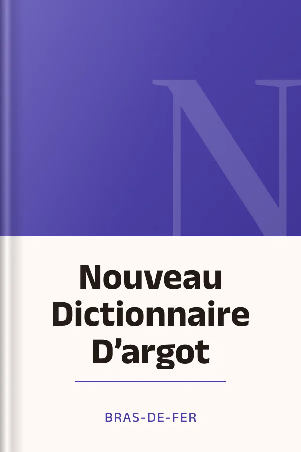 Nouveau Dictionnaire D’argot de Bras-de-Fer, couverture du livre
