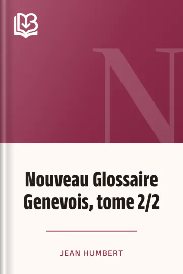 Nouveau Glossaire Genevois, tome 2/2 de Jean Humbert, couverture du livre