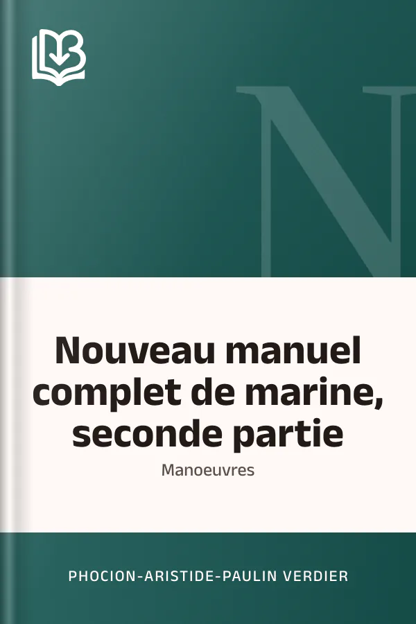 Nouveau manuel complet de marine, seconde partie: manoeuvres de Phocion-Aristide-Paulin Verdier, couverture du livre