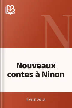 Nouveaux contes à Ninon - Émile Zola