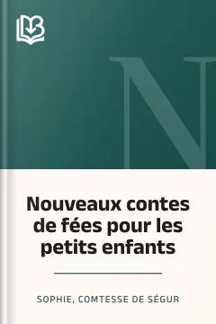 Nouveaux contes de fées pour les petits enfants - comtesse de Sophie Ségur
