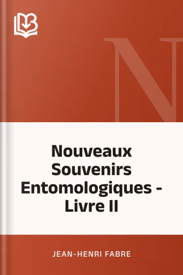 Nouveaux Souvenirs Entomologiques - Livre II de Jean-Henri Fabre, couverture du livre