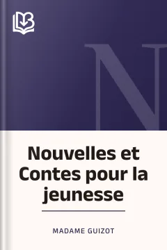 Nouvelles et Contes pour la jeunesse - Madame Guizot