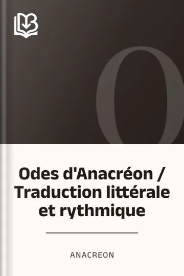 Odes d'Anacréon / Traduction littérale et rythmique d’Anacreon, couverture du livre