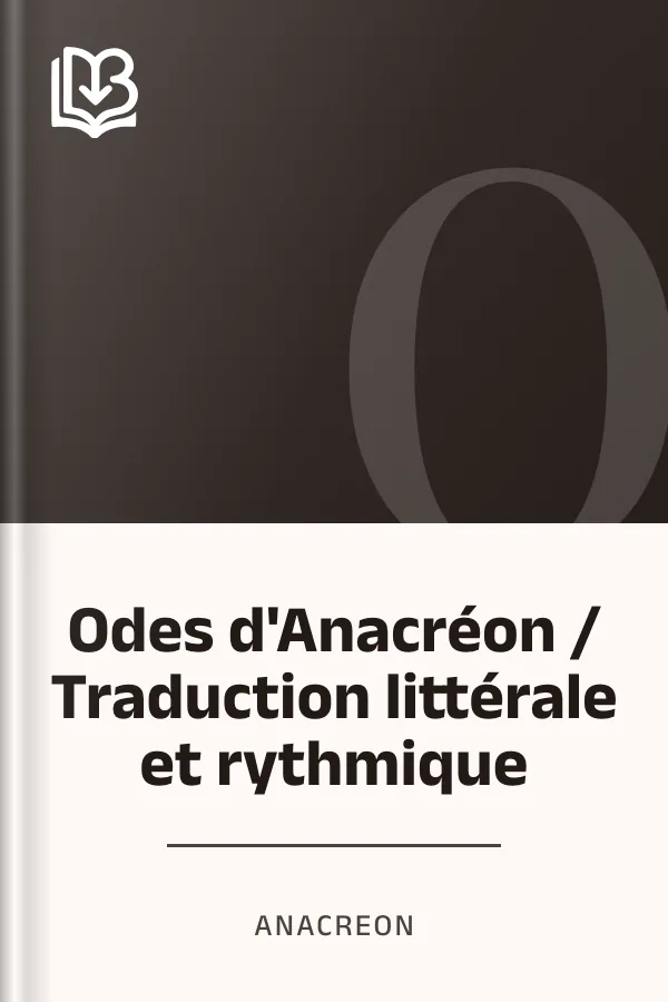 Odes d'Anacréon / Traduction littérale et rythmique d’Anacreon, couverture du livre