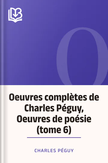 Oeuvres complètes de Charles Péguy, Oeuvres de poésie (tome 6) de Charles Péguy, couverture du livre