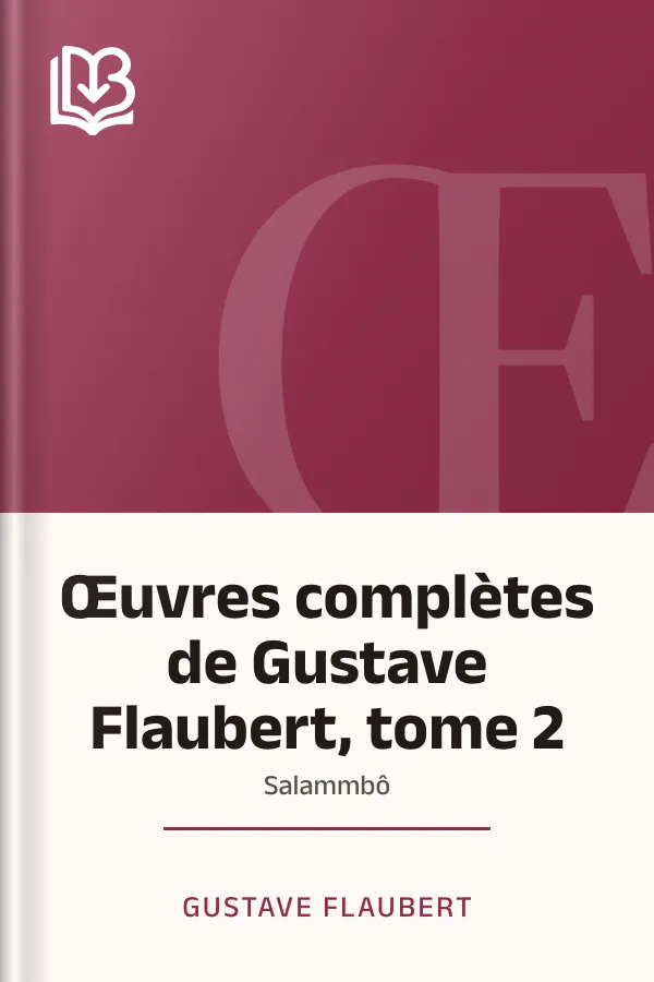 Œuvres complètes de Gustave Flaubert, tome 2: Salammbô de Gustave Flaubert, couverture du livre