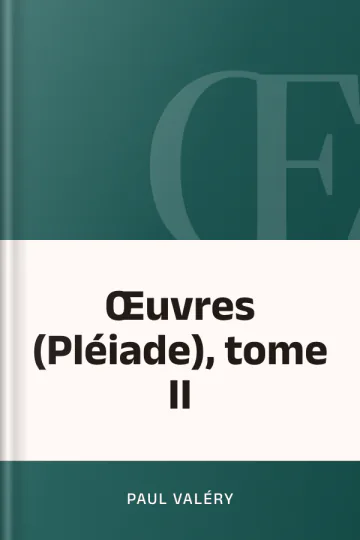 Œuvres (Pléiade), tome II de Paul Valéry, couverture du livre
