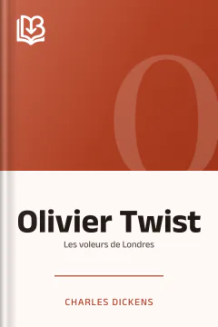 Olivier Twist: Les voleurs de Londres - Charles Dickens