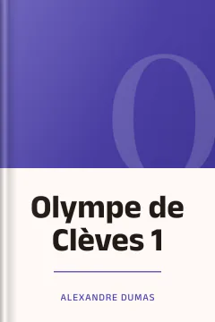 Olympe de Clèves 1 - Alexandre Dumas