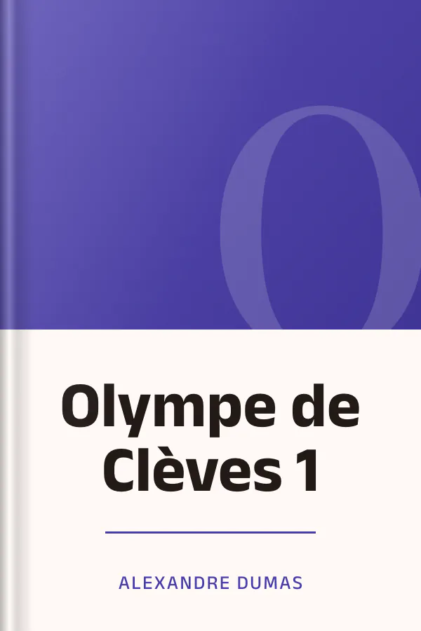 Olympe de Clèves 1 d’Alexandre Dumas, couverture du livre