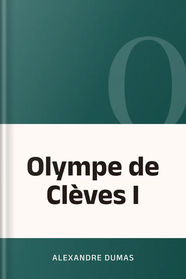 Olympe de Clèves I d’Alexandre Dumas, couverture du livre