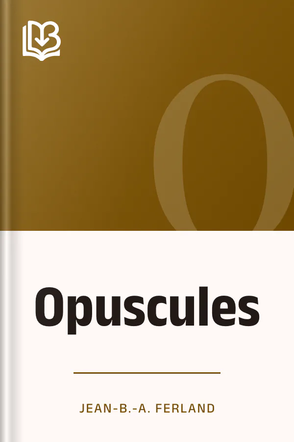 Opuscules de Jean-B.-A. Ferland, couverture du livre