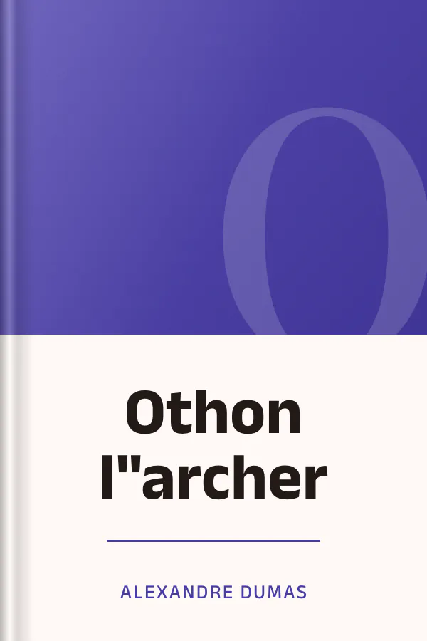 Othon l"archer d’Alexandre Dumas, couverture du livre