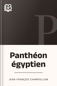 Panthéon égyptien - Jean-François Champollion