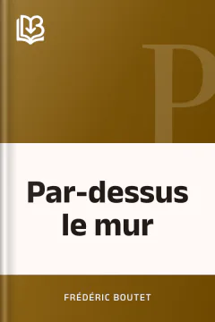 Par-dessus le mur - Frédéric Boutet