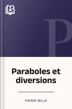 Paraboles et diversions - Pierre Mille