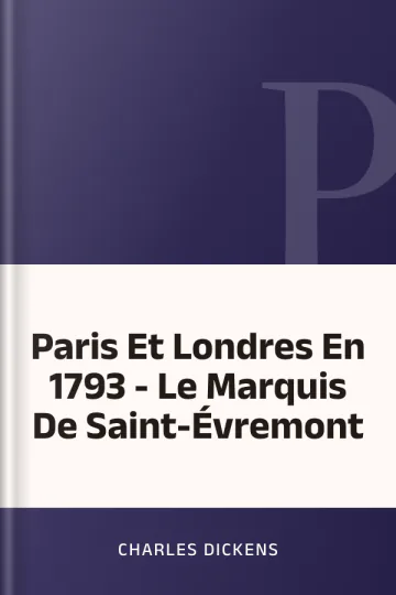 Paris Et Londres En 1793 - Le Marquis De Saint-Évremont de Charles Dickens, couverture du livre