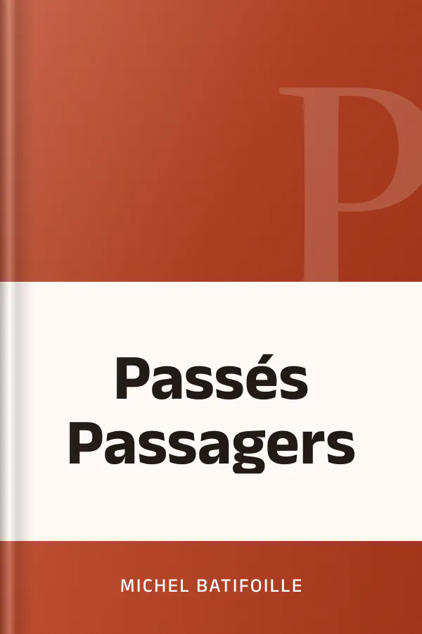Passés Passagers de Michel Batifoille, couverture du livre
