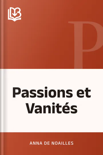 Passions et Vanités d’Anna de Noailles, couverture du livre