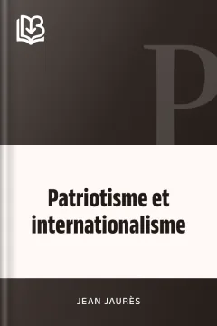 Patriotisme et internationalisme - Jean Jaurès