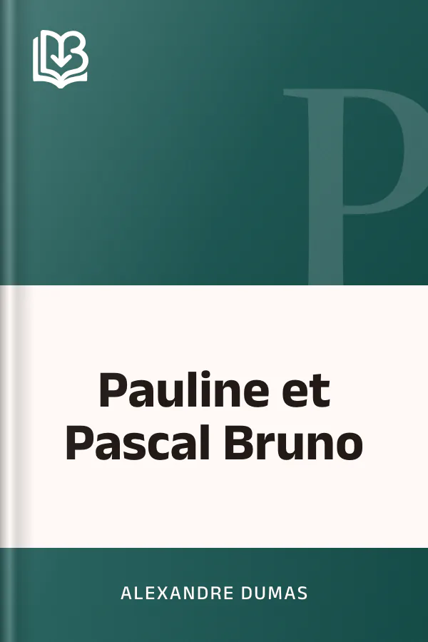 Pauline et Pascal Bruno d’Alexandre Dumas, couverture du livre