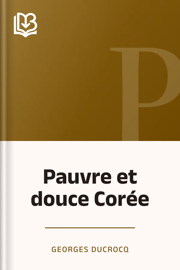 Pauvre et douce Corée de Georges Ducrocq, couverture du livre