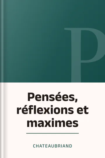 Pensées, réflexions et maximes de Chateaubriand, couverture du livre
