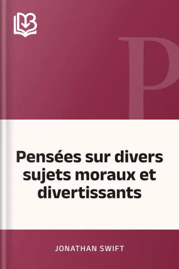 Pensées sur divers sujets moraux et divertissants de Jonathan Swift, couverture du livre