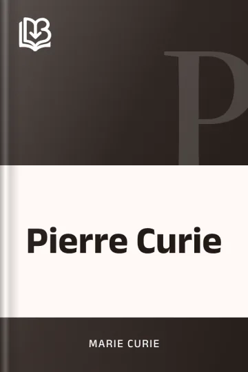 Pierre Curie de Marie Curie, couverture du livre