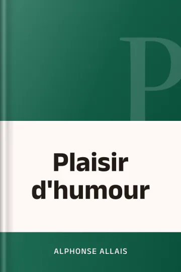 Plaisir d'humour d’Alphonse Allais, couverture du livre