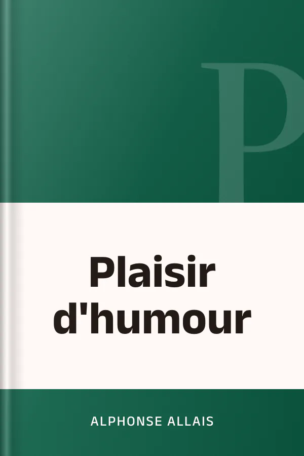 Plaisir d'humour d’Alphonse Allais, couverture du livre