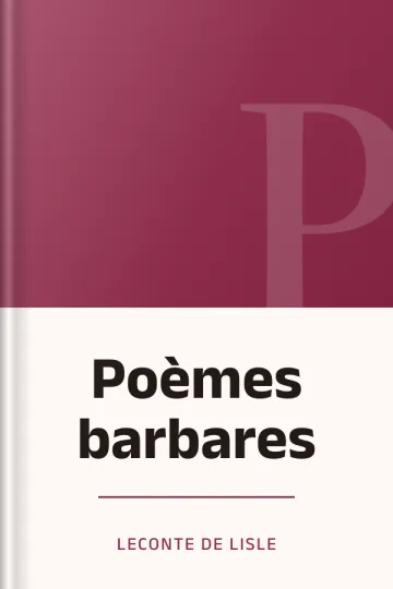 Poèmes barbares de Leconte de Lisle, couverture du livre