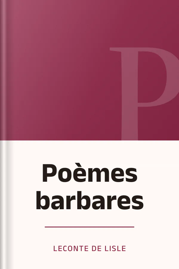 Poèmes barbares de Leconte de Lisle, couverture du livre