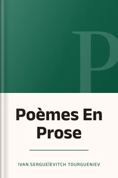 Poèmes En Prose - Ivan Sergueïevitch Tourgueniev