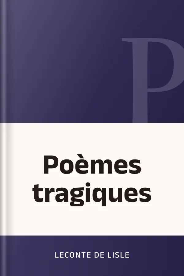 Poèmes tragiques de Leconte de Lisle, couverture du livre