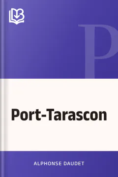 Port-Tarascon - Alphonse Daudet